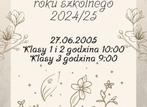 Zakończenie Roku Szkolnego 2024/2025